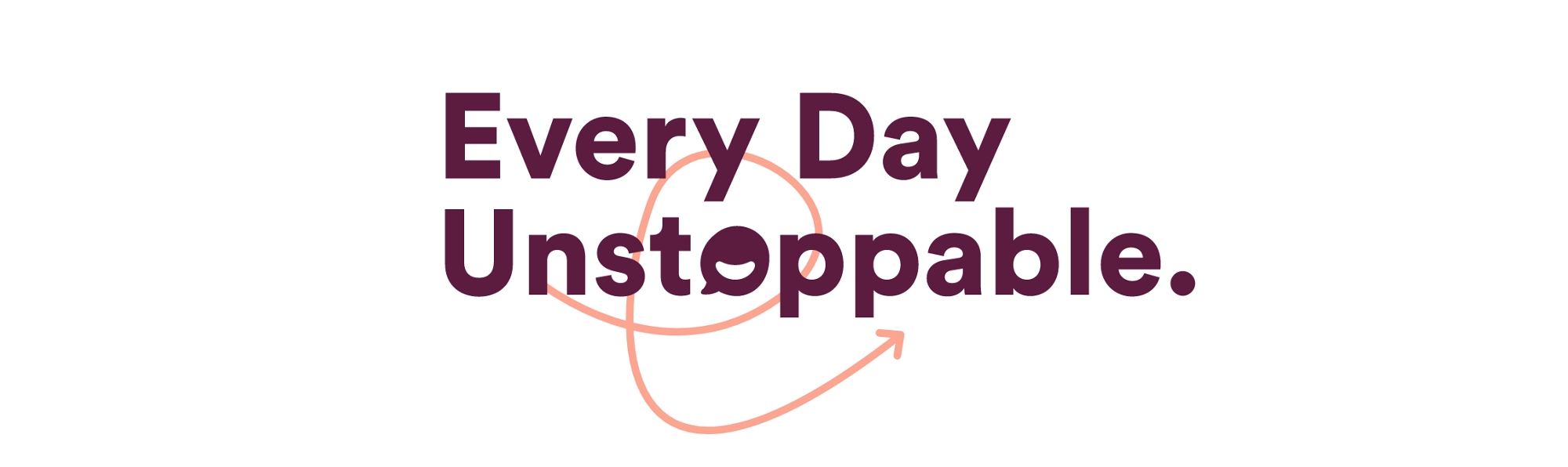 Everyday Unstoppable Keyvisual