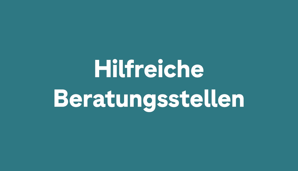 Hilfreiche Beratungsstellen